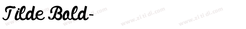 Tilde Bold字体转换